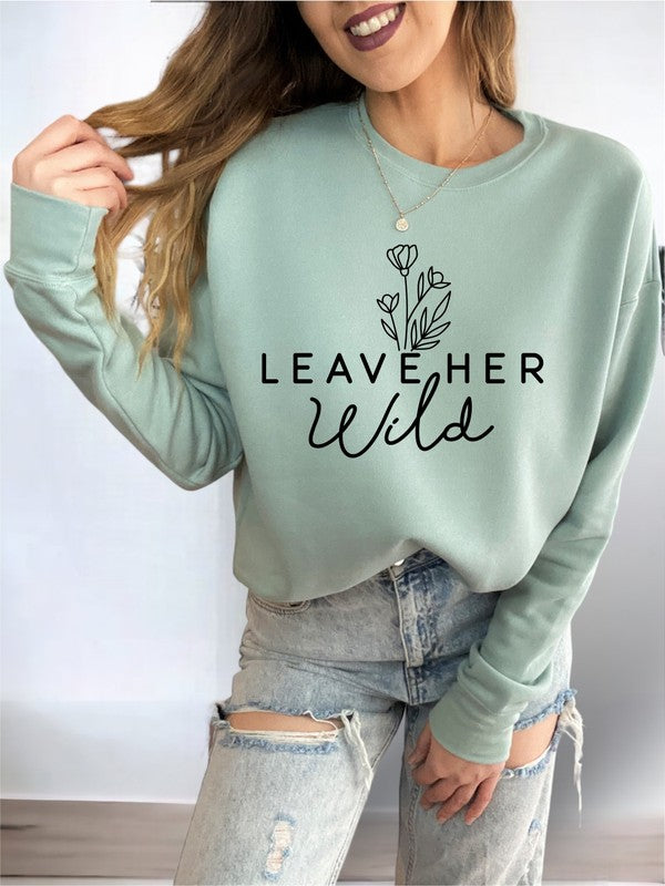 Leave Her Wild Crewneck Sweatshirt